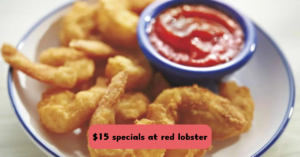 $15 specials at red lobster